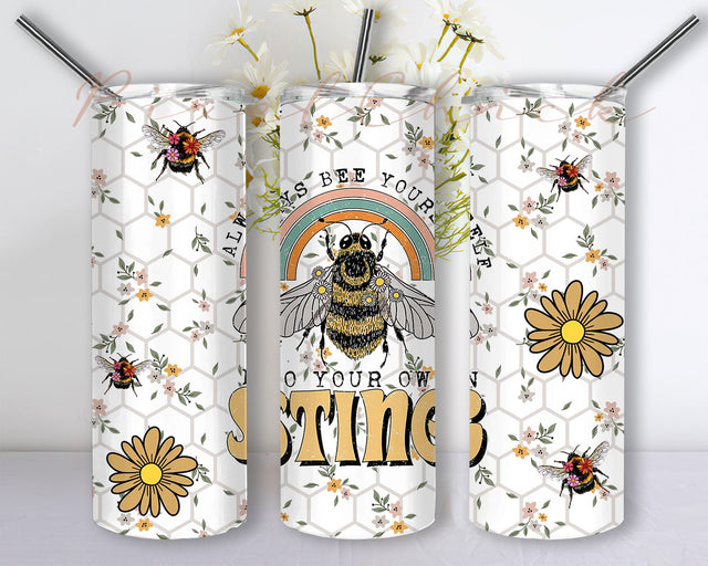 Always Bee Yourself 20 oz Skinny Tumbler Sublimation Design Digital Download PNG Instant, Inspirational Honeybee Tumbler Sublimation PixelChick 
