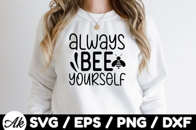 Always bee yourself svg SVG akazaddesign 