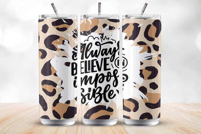 Always Believe in Impossible 20oz Tumbler Wrap Sublimation Design Sublimation MockupSvgVenue 