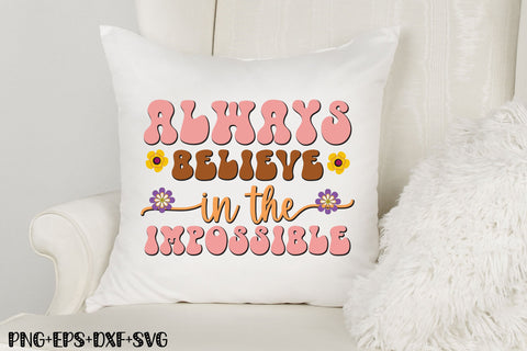 Always believe in the Impossible SVG SVG Rupkotha 