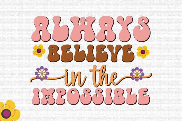 Always believe in the Impossible SVG SVG Rupkotha 