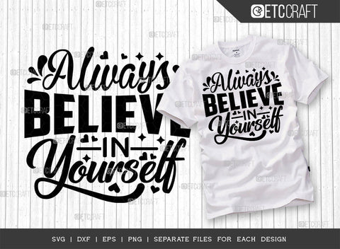 Always Believe In Yourself SVG Bundle | Good Things Svg | Motivational Speech Svg | Inspirational Quotes | ETC T00057 SVG ETC Craft 
