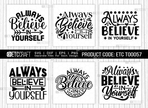 Always Believe In Yourself SVG Bundle | Good Things Svg | Motivational Speech Svg | Inspirational Quotes | ETC T00057 SVG ETC Craft 
