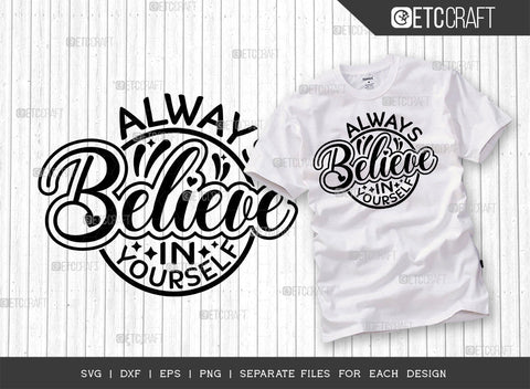 Always Believe In Yourself SVG Bundle | Good Things Svg | Motivational Speech Svg | Inspirational Quotes | ETC T00057 SVG ETC Craft 