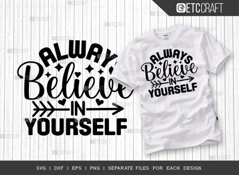 Always Believe In Yourself SVG Bundle | Good Things Svg | Motivational Speech Svg | Inspirational Quotes | ETC T00057 SVG ETC Craft 