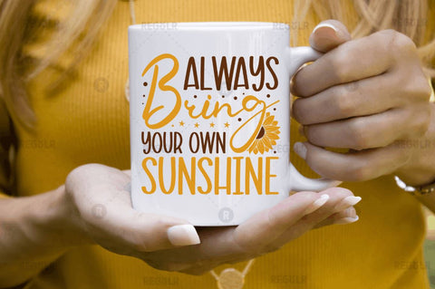 Always bring your own sunshine SVG SVG Regulrcrative 