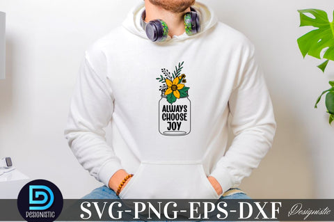 Always choose joy, Mental Health SVG SVG DESIGNISTIC 