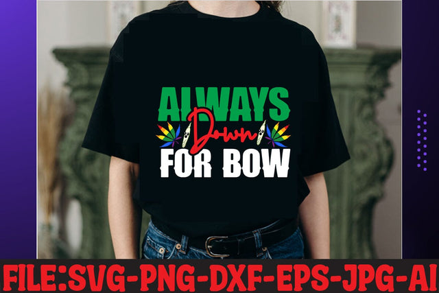 Always Down For Bow T-shirt SVG MStudio 