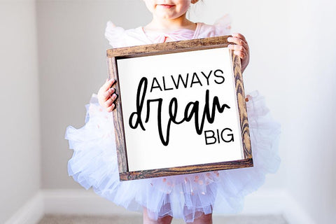 Always Dream Big | So Fontsy SVG So Fontsy Design Shop 