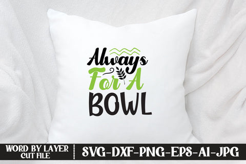Always For A Bowl SVG CUT FILE SVG MStudio 