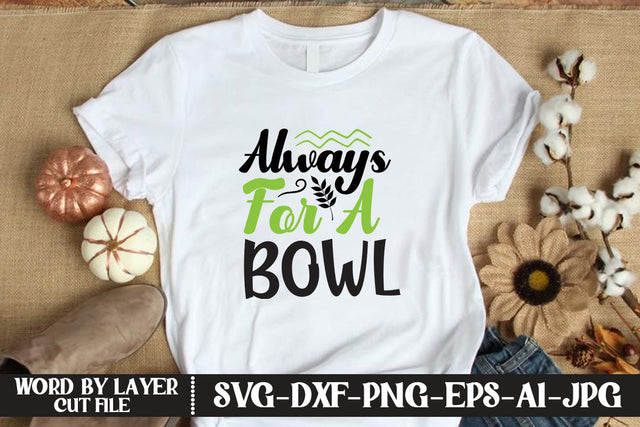 Always For A Bowl SVG CUT FILE SVG MStudio 