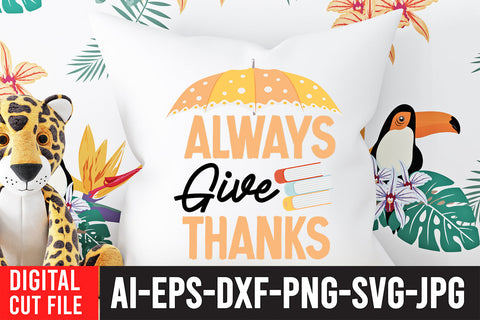 Always Give Thanks SVG Cut File , Fall SVG Design , Thanksgiving SVG Design SVG BlackCatsMedia 