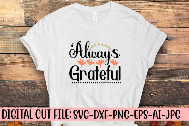 Always Grateful SVG Cut File SVG Syaman 