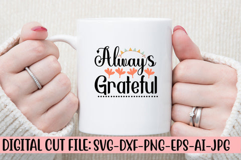 Always Grateful SVG Cut File SVG Syaman 