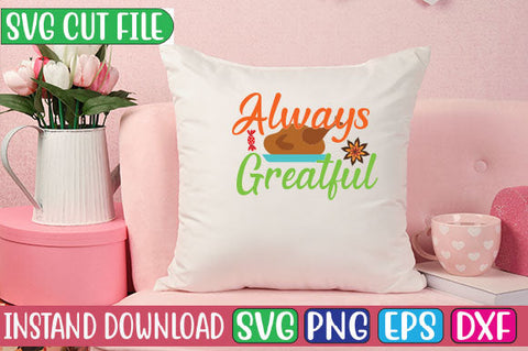 Always Greatful SVG Cut File SVG Studio Innate 