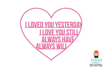 Always Have Always Will SVG Sarah Hurley 