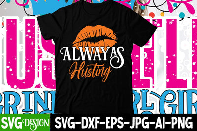 Always Husting SVG Cut File SVG BlackCatsMedia 