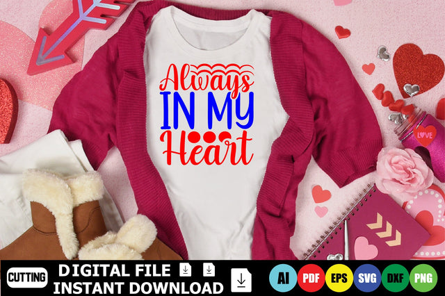 Always In My Heart SVG Shahin alam 