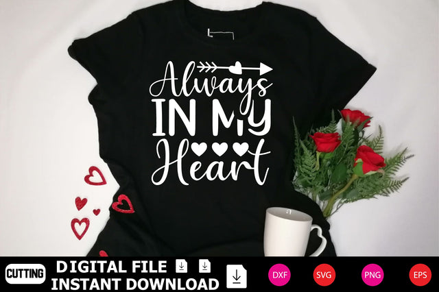 Always In My Heart SVG Shahin alam 