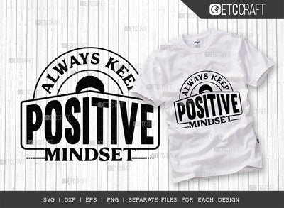 Always Keep Positive Mindset SVG Cut File | Positive Mindset Svg | Motivational Speech Svg | Inspirational Quotes | ETC T00023 SVG ETC Craft 