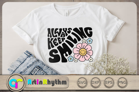 Always keep smiling Svg, Retro Groovy Quote Svg, Postive Quote Svg, Retro Svg SVG Artinrhythm shop 