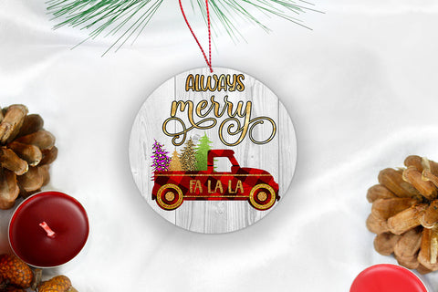 Always Merry Christmas Ornament Sublimation I Holiday PNG Sublimation Happy Printables Club 