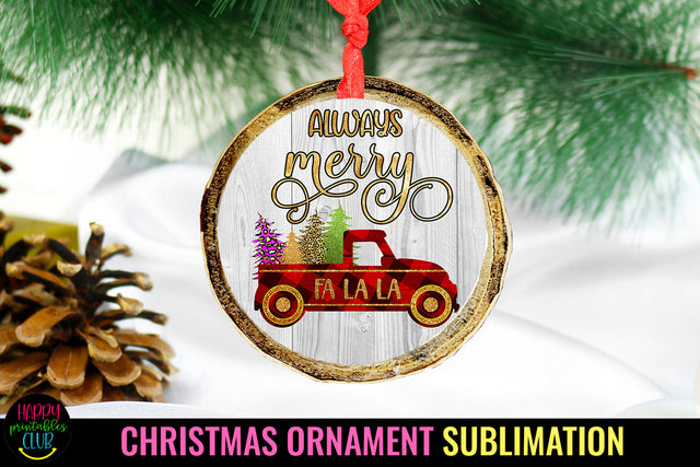 Always Merry Christmas Ornament Sublimation I Holiday PNG Sublimation Happy Printables Club 