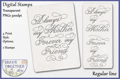 Always my Mother Sentiment - Digi Stamps Sketch DESIGN DrawnTogether with love 