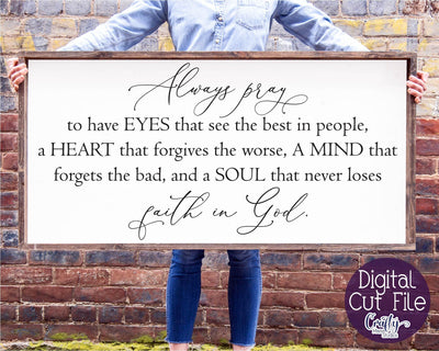 Always Pray Svg, Farmhouse Svg, Home Sign Svg, Christian Svg SVG Crafty Mama Studios 