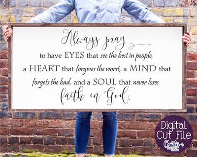 Always Pray Svg, Farmhouse Svg, Home Sign Svg, Christian Svg SVG Crafty Mama Studios 