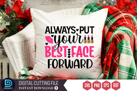 Always put your best face forward SVG SVG DESIGNISTIC 