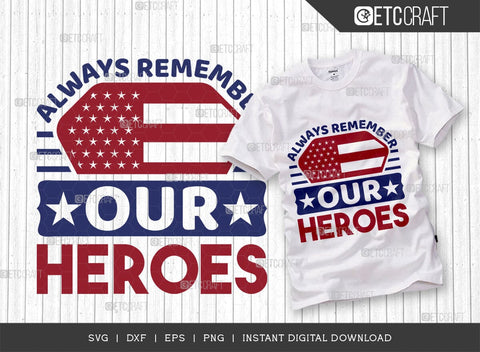 Always Remember Our Heroes SVG Bundle, Happy Confederate Memorial Day Svg, Confederate Heroes Day Svg, Confederate Memorial Quote, ETC T00626 SVG ETC Craft 