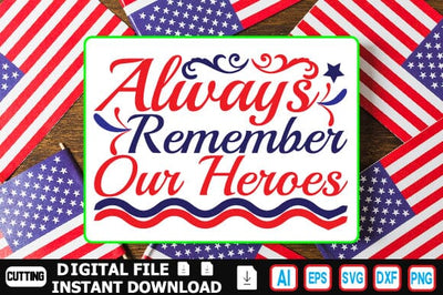 Always Remember Our Heroes SVG Craftlabsvg24 
