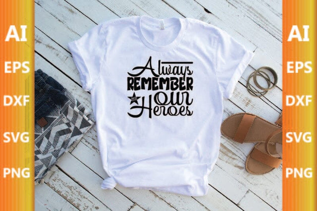 Always Remember Our Heroes SVG CraftlabSvg29 