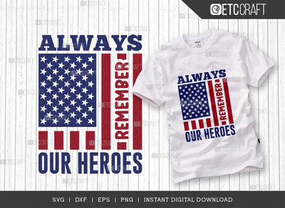 Always Remember Our Heroes SVG Cut File, Happy Confederate Memorial Day Svg, Confederate Heroes Day Svg, Confederate Memorial Quote, ETC T00626 SVG ETC Craft 