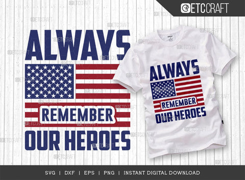 Always Remember Our Heroes SVG Cut File, Happy Confederate Memorial Day Svg, Confederate Heroes Day Svg, Confederate Memorial Quote, ETC T00626 SVG ETC Craft 