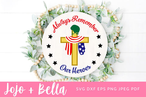 Always Remember Our Heroes SVG, Memorial Day Flag, Remember Soldiers, American Flag, Memorial Military Garden Flag,Memorial Day Gift Svg SVG Jojo&Bella 