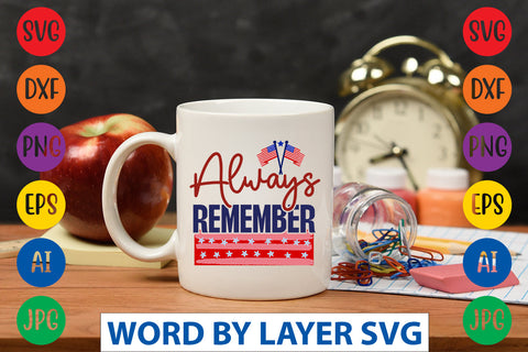 Always Remember SVG Design SVG Rafiqul20606 