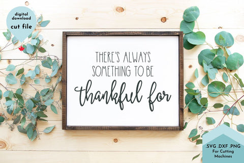 Always Something to be Thankful For - Fall SVG, Autumn Cut File SVG Lettershapes 