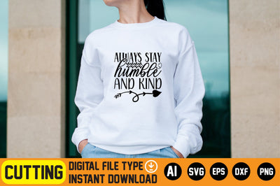 Always Stay Humble and Kind SVG CraftlabSvg29 