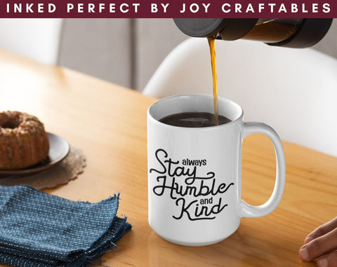 Always Stay Humble And Kind SVG Inked Perfect 