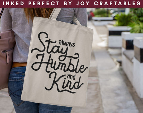 Always Stay Humble And Kind SVG Inked Perfect 