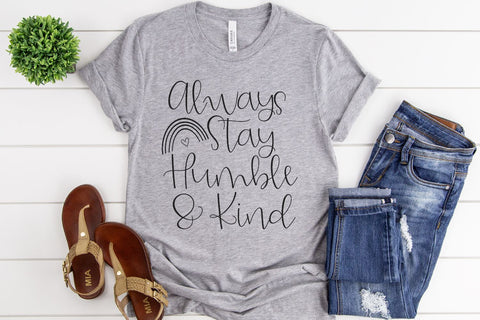 Always Stay Humble And Kind SVG Morgan Day Designs 