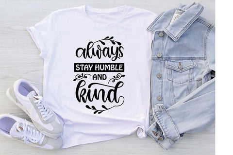 Always Stay Humble And Kind SVG SVG Creativeart88 