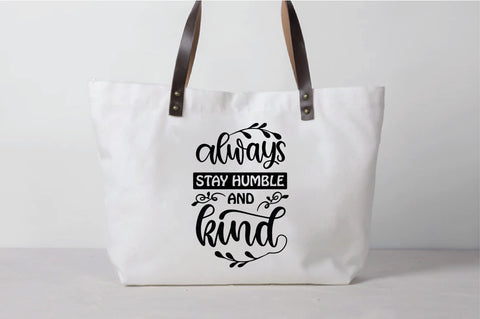 Always Stay Humble And Kind SVG SVG Creativeart88 