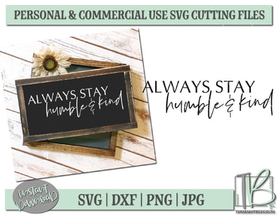 Always Stay Humble And Kind SVG SVG TB Designs 