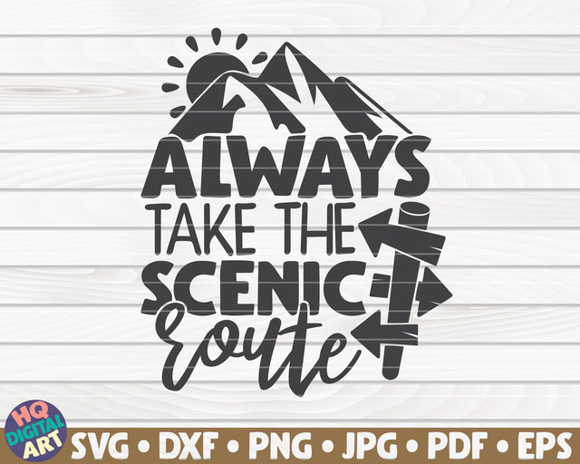 Always take the scenic route SVG | Camping quote SVG HQDigitalArt 