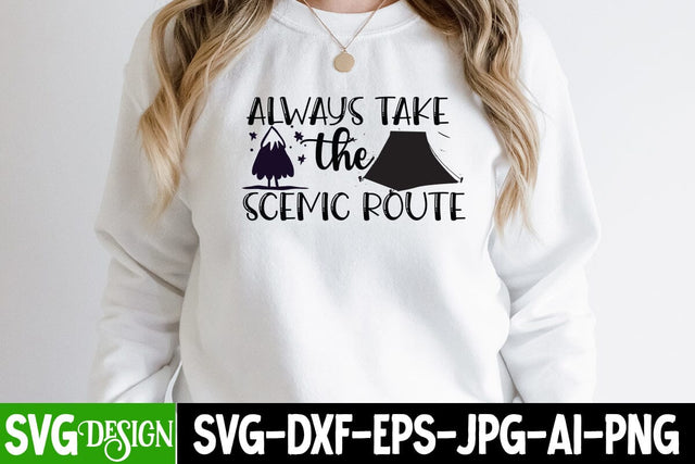 Always Take the Scenic route SVG Cut File, Always Take the Scenic route SVG Design, Camping SVG Design, Happy Camping SVG ,Camper SVG Design, Adventure SVG Design SVG BlackCatsMedia 
