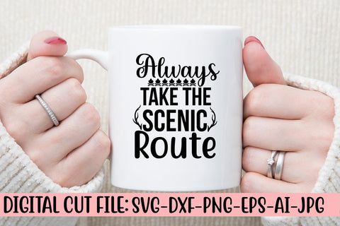 Always Take The Scenic Route SVG Cut File SVG Syaman 