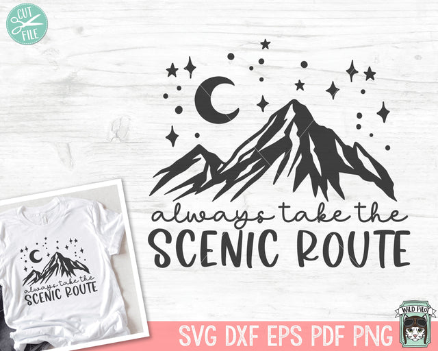Always Take The Scenic Route SVG, Mountain Range SVG, Adventure SVG, Outdoors svg, Camping svg, Hiking svg, Night Sky svg, Explorer svg SVG Wild Pilot 